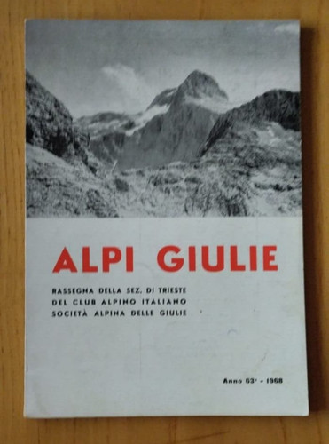 Alpi giulie 1968 - giulie, cai