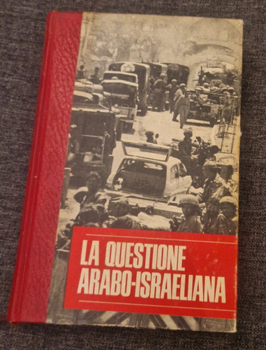 Questione arabo israeliana - la, arabo-israeliana
