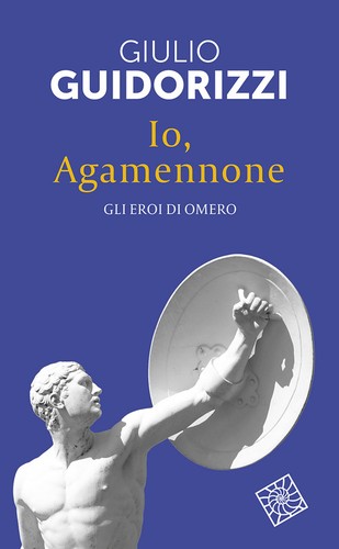 Agamennone gli eroi di - io,,
