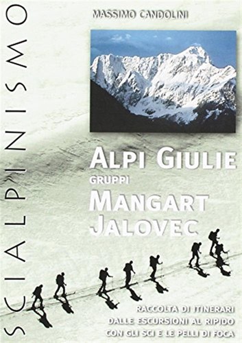 Alpi giulie gruppi mangart - giulie.,