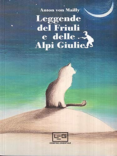 Leggende del friuli delle - del,